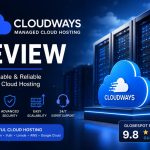 Cloudways Review featuring managed cloud hosting infrastructure